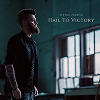 Peyton Parrish - Hail to Victory (Single)