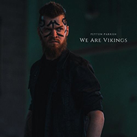Peyton Parrish - We Are Vikings (Single)