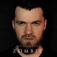 Peyton Parrish - Zombie (Single)