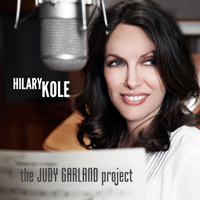 Kole, Hilary - The Judy Garland Project