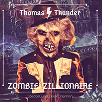 Thunder, Thomas - Zombie Zillionaire (Single)