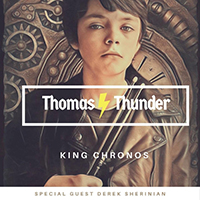 Thunder, Thomas - King Chronos (feat. Derek Sherinian) (Single)