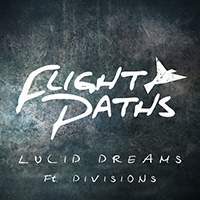 Flight Paths - Lucid Dreams (Single)
