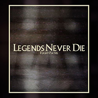 Flight Paths - Legends Never Die (Single)