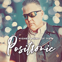 Positronic - Higher Point Of View, Remixed