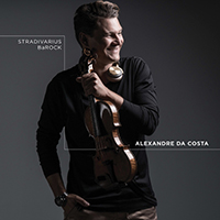 da Costa, Alexandre - Stradivarius BaROCK