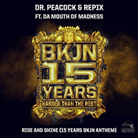 Dr. Peacock - Rise & Shine (15 Years BKJN Anthem) (Single)
