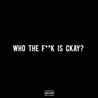 CKay - #WTFiCkay (EP)