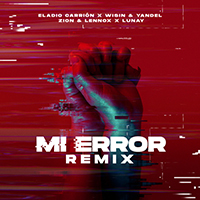 Eladio Carrion - Mi Error (Remix) (feat. Zion & Lennox / Wisin & Yandel / Lunay)
