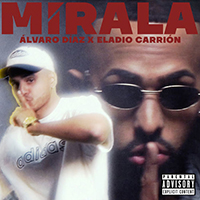 Eladio Carrion - Mirala (with Alvaro Diaz)