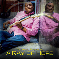 Michael Manson - A Ray of Hope