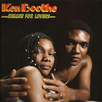 Ken Boothe - Reggae For Lovers