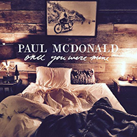 Mcdonald, Paul  - Once You Were Mine (Single)