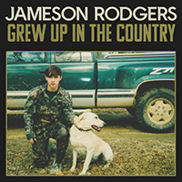 Jameson Rodgers - Grew Up in the Country (Single)