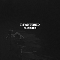 Ryan Hurd - False God (Single)