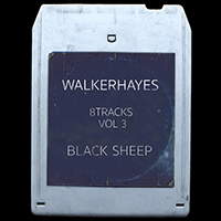 Hayes, Walker - 8Tracks, Vol. 3: Black Sheep