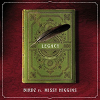 Birdz - Legacy Part 2 (feat. Missy Higgins) (Single)