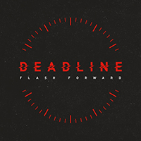 Flash Forward - Deadline (Single)