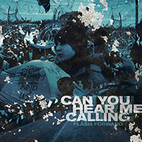 Flash Forward - Can You Hear Me Calling (Single)