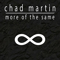 Martin, Chad - More Of The Same