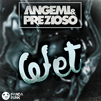 Angemi - Wet (with Prezioso) (Single)