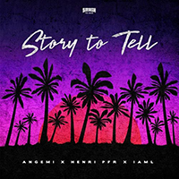 Angemi - Story to Tell (with Henri PFR, I AM L) (Single)