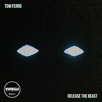 Tom Ferro - Release the Beast (Single)