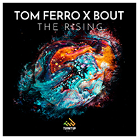 Tom Ferro - The Rising (with Tom Ferro X BOUT, Bout) (Single)