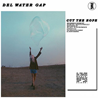 Del Water Gap - Cut The Rope (Single)