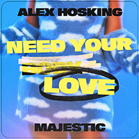Hosking, Alex - Need Your Love (Single)