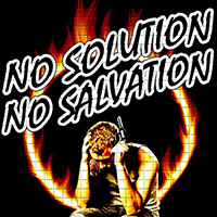 Fire & Flesh - No Solution, No Salvation (Single)