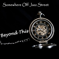 Somewhere off Jazz Street - Beyond This