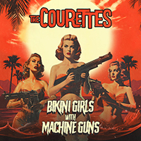 Courettes - Bikini Girls With Machine Guns