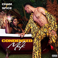 Cham - Condensed Milk (feat. Spice) (Single)