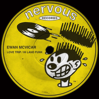 McVicar, Ewan - Love Trip / Hi Land Funk (Single)