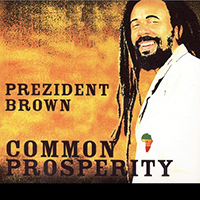 Prezident Brown - Common Propserity