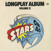Stars On 45 - Longplay Album Vol. II