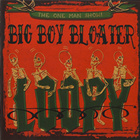 Big Boy Bloater - Loopy