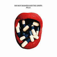 Big Boy Bloater - Pills