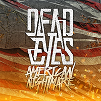 Dead Eyes - American Nightmare (Single)