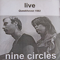 Nine Circles (NDL) - Live Queekhoven 1982