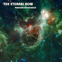 The Eternal Now - Personal Pronounce