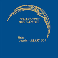 Dos Santos, Charlotte - Helio (SASSY 009 Remix) (Single)