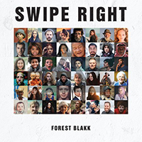 Blakk, Forest  - Swipe Right (Single)