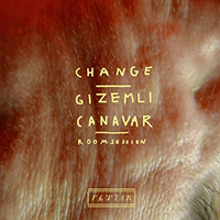 Fewjar - Change / Gizemli Canavar (Roomsession)