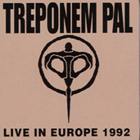 Treponem Pal - Fury Tales (CD 3: Live in Europe, 1992)