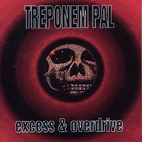Treponem Pal - Fury Tales (CD 4: Excess & Overdrive, 1993)
