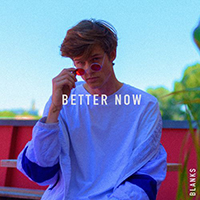 Blanks - Better Now (Single)