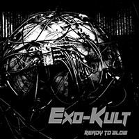 Exo-Kult - Ready To Blow (Single)