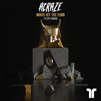 Acraze - Bodies Hit The Floor (with City Tucker) (Single)